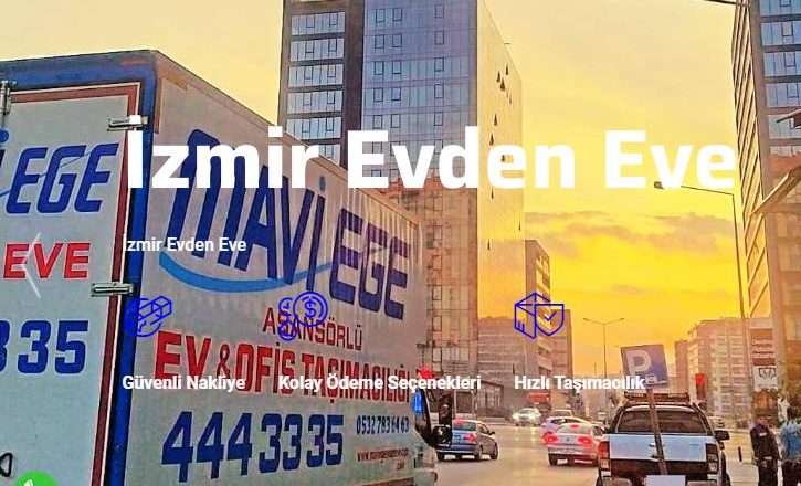 İzmir Evden Eve Nakliyatında Uygun Fiyatlı Hizmet Seçenekleri