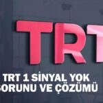 TRT 1 sinyal yok hatası nasıl çözülür? TRT 1 SİNYAL YOK SORUNU VE ÇÖZÜMÜ!