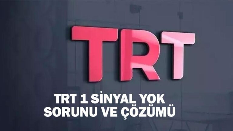 TRT 1 sinyal yok hatası nasıl çözülür? TRT 1 SİNYAL YOK SORUNU VE ÇÖZÜMÜ!