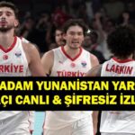 TÜRKİYE YUNANİSTAN YARI FİNAL MAÇI TRT 1 CANLI İZLE ŞİFRESİZ