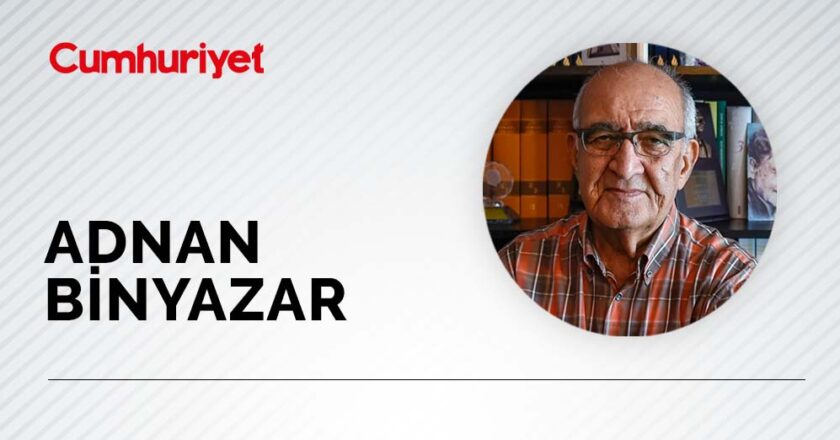 Adnan Binyazar yazdı : Yaşam yolculuğum